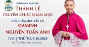 TRỰC TIẾP THÁNH LỄ TRUYỀN CHỨC GIÁM MỤC CHO ĐỨC CHA TÂN CỬ ĐAMINH NGUYỄN TUẤN ANH NGÀY 09/10/2024