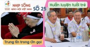 NHỊP SỐNG GIÁO HỘI VIỆT NAM SỐ 25 (09/6 - 16/6/2025)
