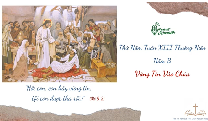 Suy Niệm Tin Mừng Thứ Năm Tuần 13 Thường Niên Năm B