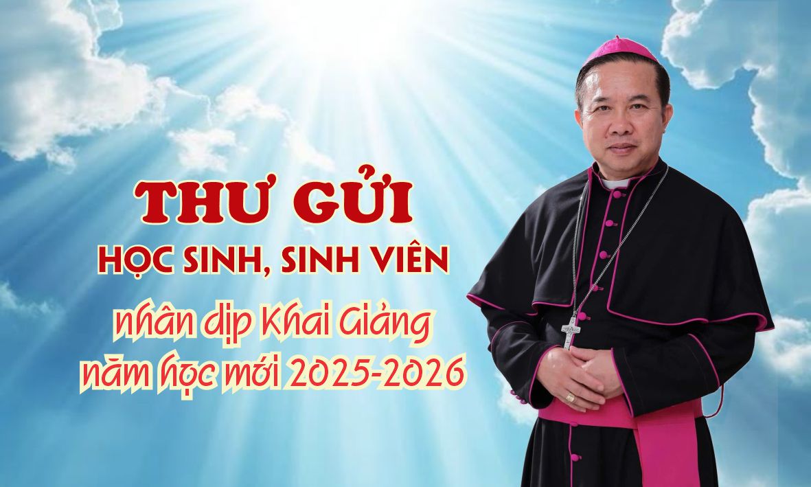 THƯ ĐGM GP BMT GỬI HỌC SINH, SINH VIÊN NHÂN DỊP KHAI GIẢNG NĂM HỌC MỚI 2025-2026