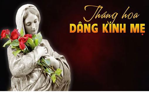THÁNG NĂM – MÙA HOA DÂNG MẸ