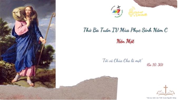 Suy niệm Thứ Ba Tuần IV Mùa Phục Sinh