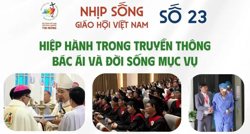 NHỊP SỐNG GIÁO HỘI VIỆT NAM SỐ 23 (26/5 - 02/6/2025)