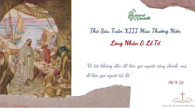 Suy niệm Thứ Sáu Tuần XIII Mùa Thường Niên