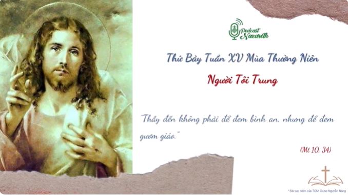 Suy niệm Thứ Bảy Tuần XV Mùa Thường Niên