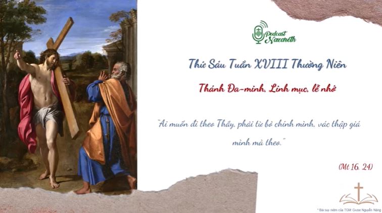 Suy niệm Thứ Sáu Tuần XVIII Thường Niên.