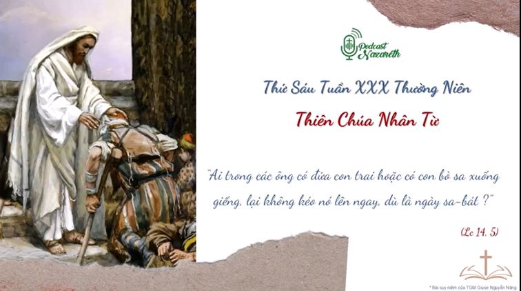 SUY NIỆM THỨ SÁU TUẦN XXX MÙA THƯỜNG NIÊN