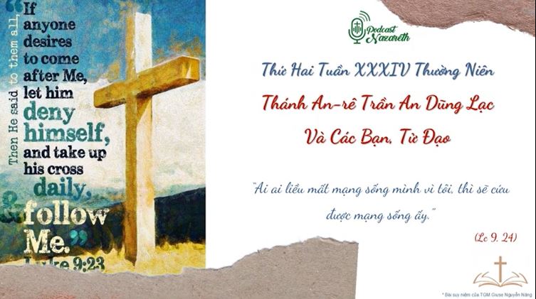 Suy niệm Thứ Hai Tuần XXXIV Thường Niên - Thánh An-rê Trần An Dũng Lạc và Các Bạn, Tử Đạo.