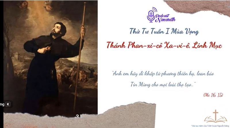 Suy niệm Thứ Tư Tuần I Mùa Vọng - Thánh Phan-xi-cô Xa-vi-ê, Linh Mục