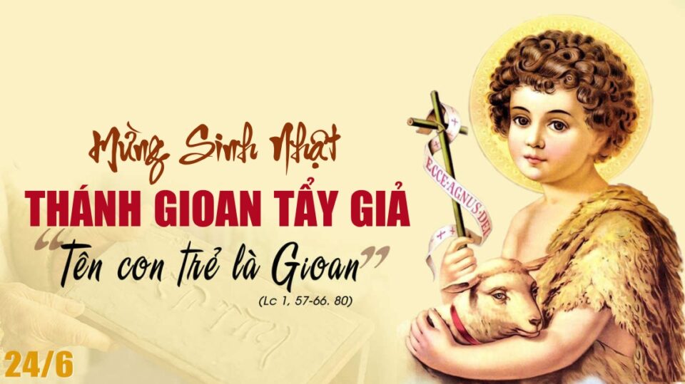 CHÚC MỪNG LỄ BỔN MẠNG GIÁO HỌ GIOAN BAOTIXITA