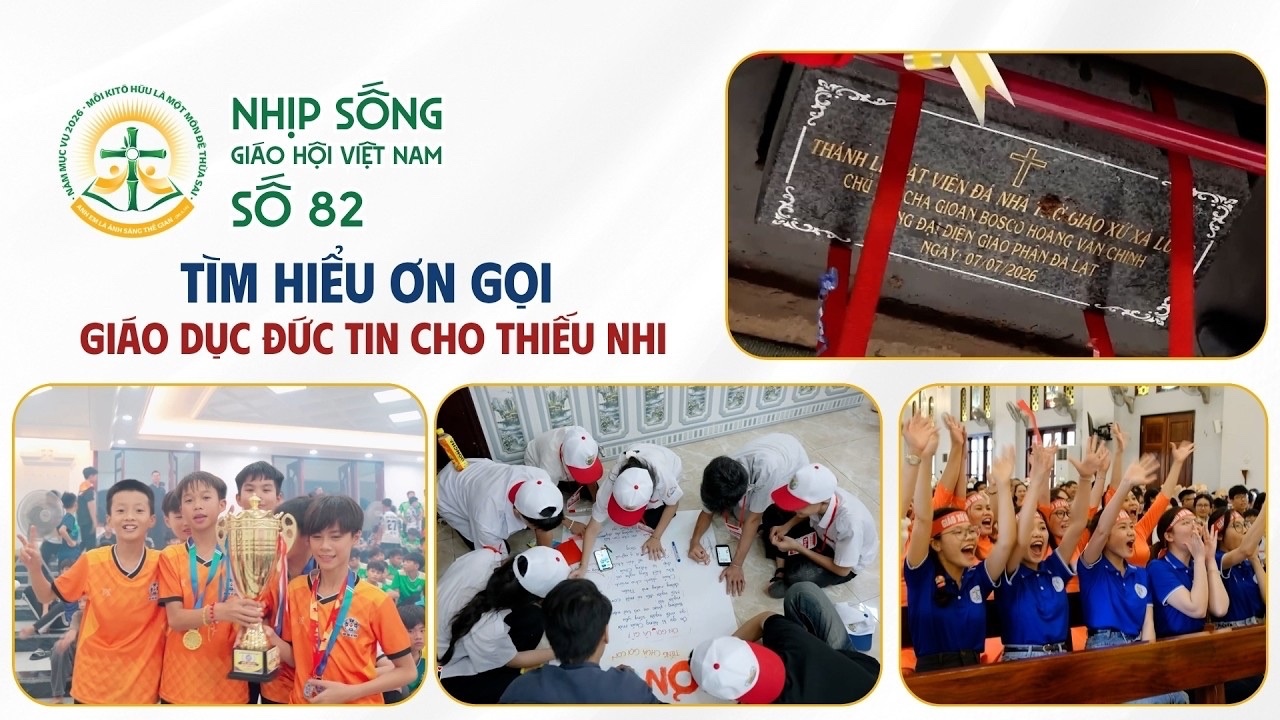 NHỊP SỐNG GIÁO HỘI VIỆT NAM SỐ 82