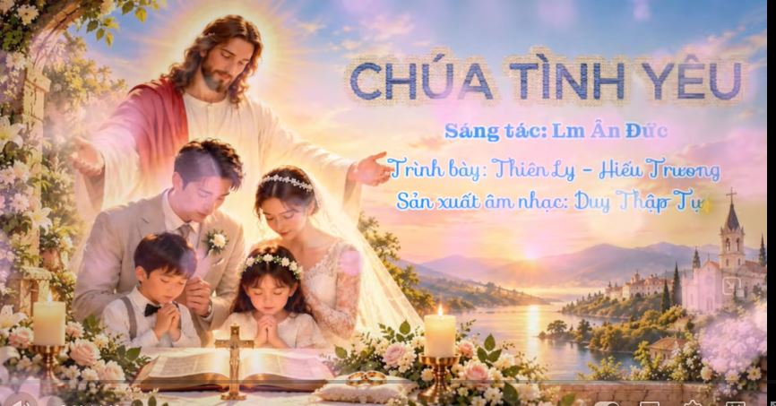 CA KHÚC: CHÚA TÌNH YÊU - Ân Đức