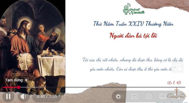 SUY NIỆM THỨ NĂM TUẦN 24 MÙA THƯỜNG NIÊN - (Lc7, 36-50)
