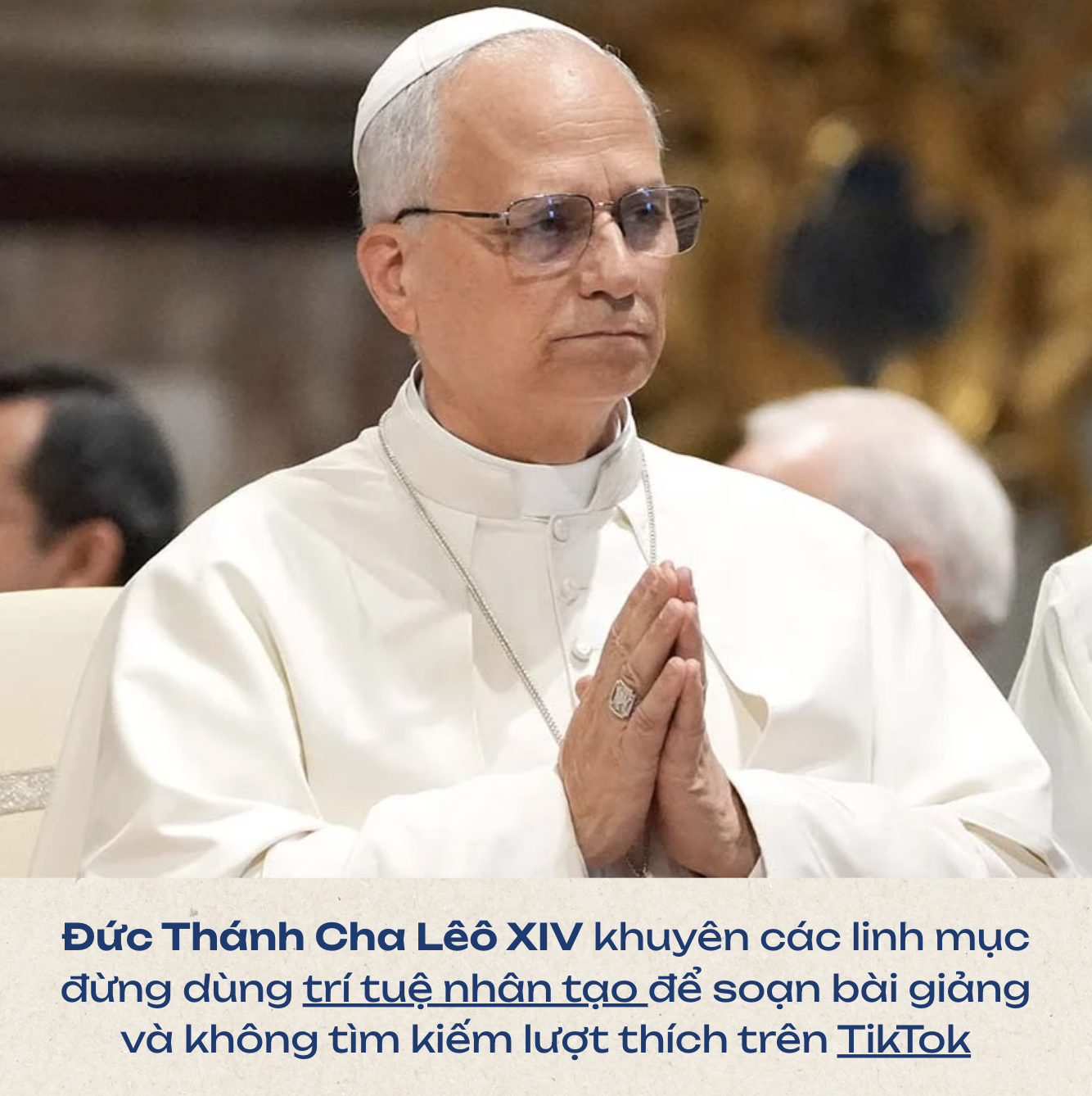 ĐGH LÊÔ KHUYÊN CÁC LINH MỤC KHÔNG DÙNG AI ĐỂ SOẠN BÀI GIẢNG