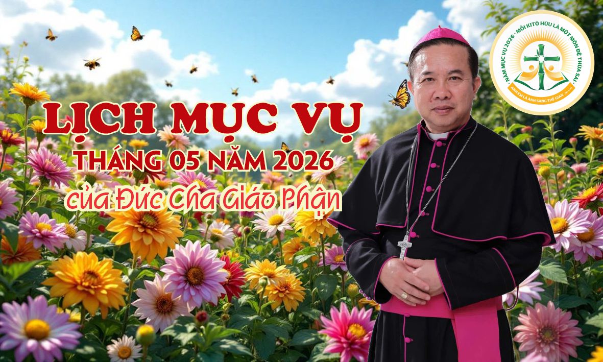 LỊCH MỤC VỤ THÁNG 5 NĂM 2026 CỦA ĐỨC CHA GIÁO PHẬN