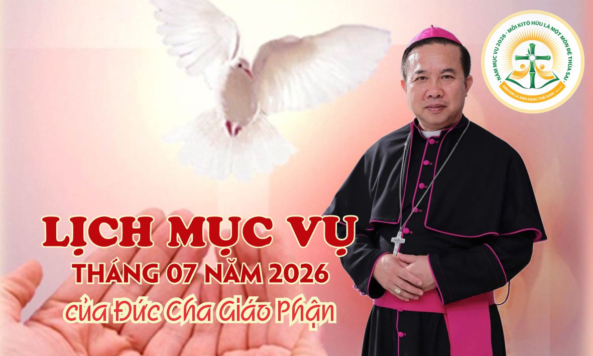 LỊCH MỤC VỤ THÁNG 7 NĂM 2026 CỦA ĐỨC CHA GIÁO PHẬN