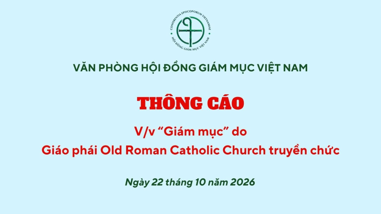 VĂN PHÒNG HĐGM VN THÔNG CÁO VỀ “GIÁM MỤC” GIÁO PHÁI OLD ROMAN CATHOLIC TRUYỀN CHỨC