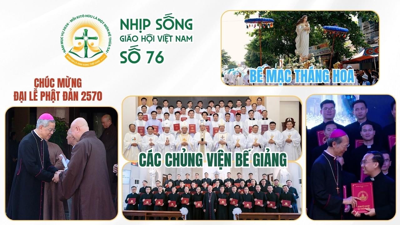 NHỊP SỐNG GIÁO HỘI VIỆT NAM SỐ 76